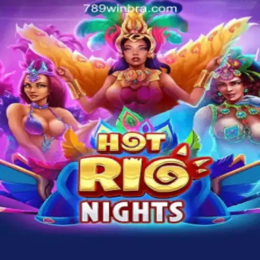 Discover the Excitement of HotRioNights on the 789Win Platform